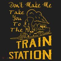 Don't Make Me Take You To The Train Station Hat thumb 2