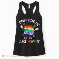 Don't Mind Me Just Poppin' Trendy Sensory Fidget Toy Funny Women's Tank Top thumb 0