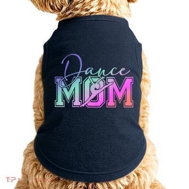 Dance Mom Mother'S Day Killin' This Dance Mom Things Doggie Tank