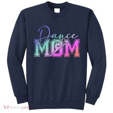 Dance Mom Mother'S Day Killin' This Dance Mom Things Sweatshirt