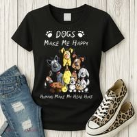 Dogs Make Me Happy Humans Make My Head Hurt Funny Dog Lover Women's T-Shirt thumb 3