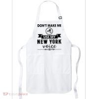 Dont Make Me Use My New York Voice Apron thumb 0