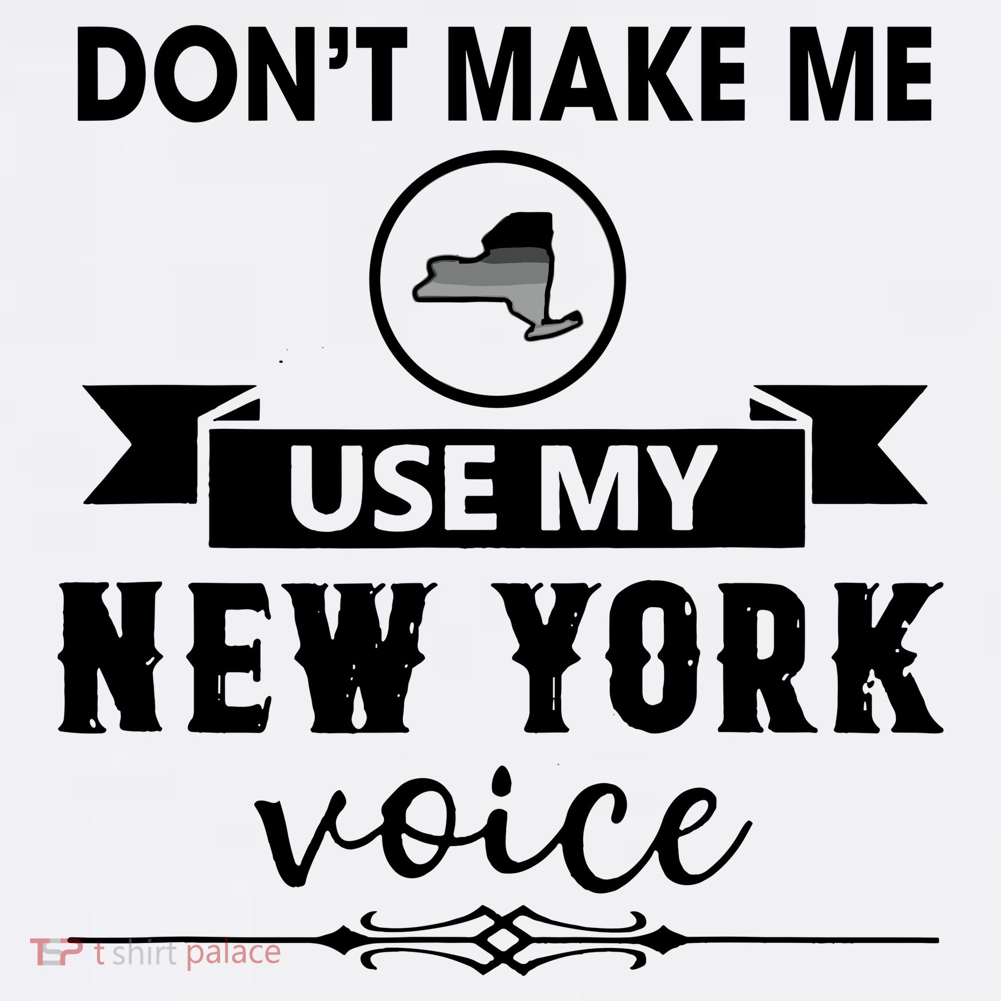 Dont Make Me Use My New York Voice Women's Long Sleeve Shirt