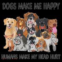 Dogs Make Me Happy Humans Make My Head Hurt Funny Dog Lover Coffee Mug thumb 5