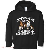 Dogs Make Me Happy Humans Make My Head Hurt Funny Dog Lover Toddler Hoodie thumb 0