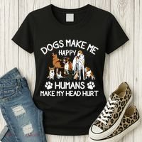 Dogs Make Me Happy Humans Make My Head Hurt Funny Dog Lover Women's T-Shirt thumb 3
