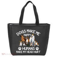 Dogs Make Me Happy Humans Make My Head Hurt Funny Dog Lover Tote Bag thumb 0