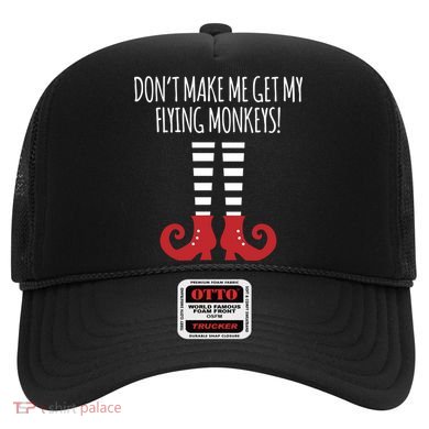Don't Make Me Get My Flying Monkeys Halloween Costume Gift Hat