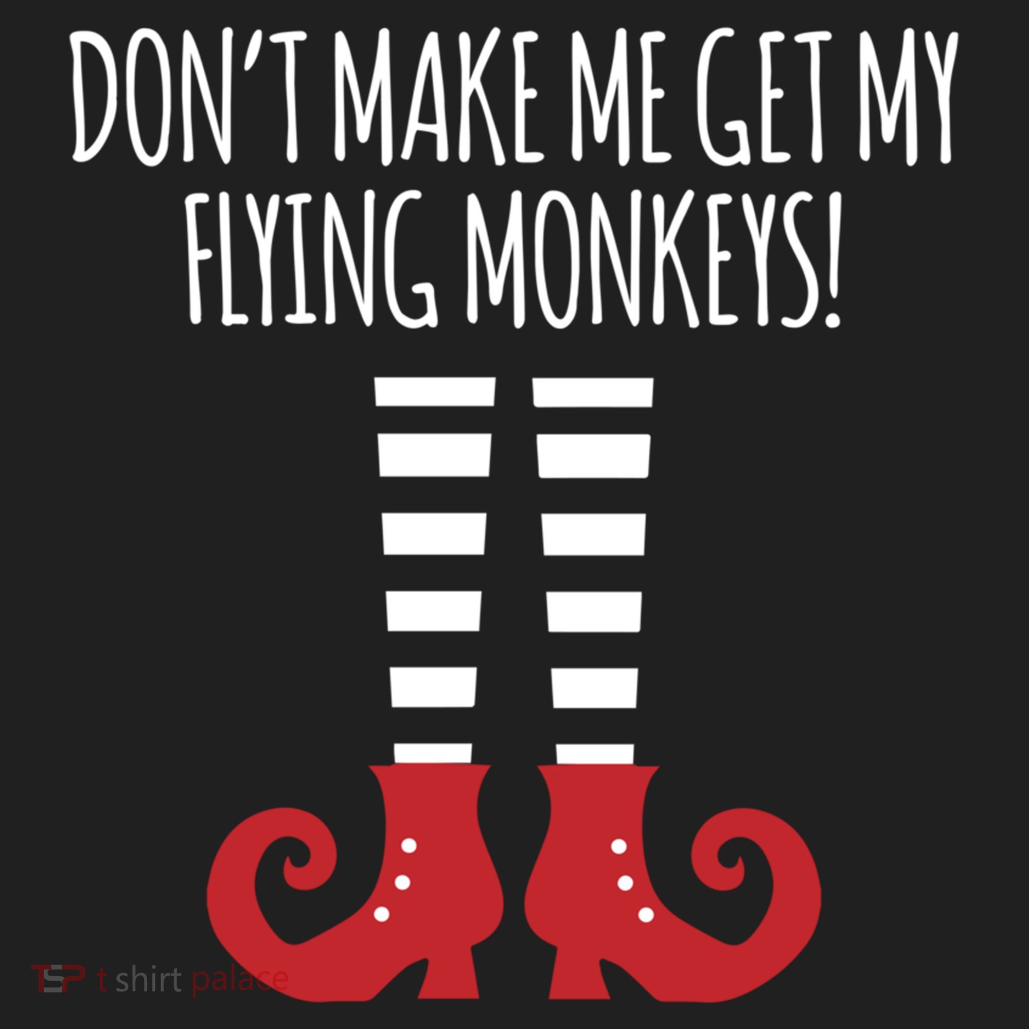 Don't Make Me Get My Flying Monkeys Halloween Costume Gift Hat
