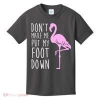 Don't Make Me Put My Foot Down Flamingo Kids T-Shirt thumb 0