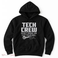 DonT Make Me Cut Your Mic Theater Tech Crew Novelty Hoodie thumb 0