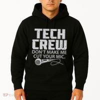 DonT Make Me Cut Your Mic Theater Tech Crew Novelty Hoodie thumb 2