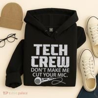 DonT Make Me Cut Your Mic Theater Tech Crew Novelty Hoodie thumb 4