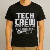 DonT Make Me Cut Your Mic Theater Tech Crew Novelty T-Shirt thumb 3