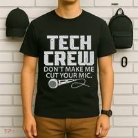 DonT Make Me Cut Your Mic Theater Tech Crew Novelty T-Shirt thumb 6