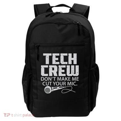DonT Make Me Cut Your Mic Theater Tech Crew Novelty Backpack