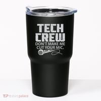 DonT Make Me Cut Your Mic Theater Tech Crew Novelty Tumbler thumb 0