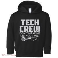 DonT Make Me Cut Your Mic Theater Tech Crew Novelty Toddler Hoodie thumb 0
