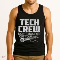 DonT Make Me Cut Your Mic Theater Tech Crew Novelty Tank Top thumb 3