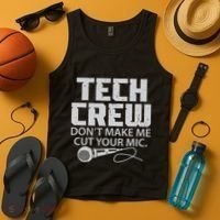 DonT Make Me Cut Your Mic Theater Tech Crew Novelty Tank Top thumb 4