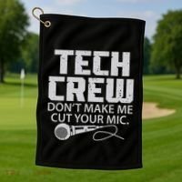 DonT Make Me Cut Your Mic Theater Tech Crew Novelty Golf Towel thumb 1