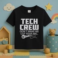 DonT Make Me Cut Your Mic Theater Tech Crew Novelty Toddler T-Shirt thumb 3