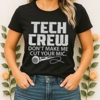 DonT Make Me Cut Your Mic Theater Tech Crew Novelty Women's T-Shirt thumb 2