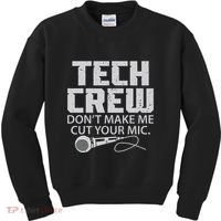 DonT Make Me Cut Your Mic Theater Tech Crew Novelty Kids Sweatshirt thumb 0