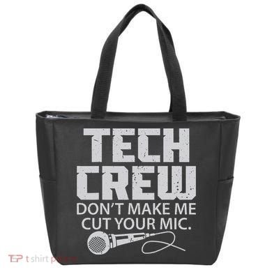 DonT Make Me Cut Your Mic Theater Tech Crew Novelty Tote Bag