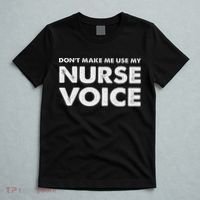 Dont Make Me Use My Nurse Voice , Funny Nurse Gifts T-Shirt thumb 5