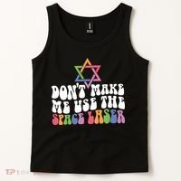 Don’T Make Me Use The Space Lasers Tank Top thumb 2