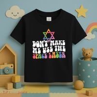 Don’T Make Me Use The Space Lasers Toddler T-Shirt thumb 3