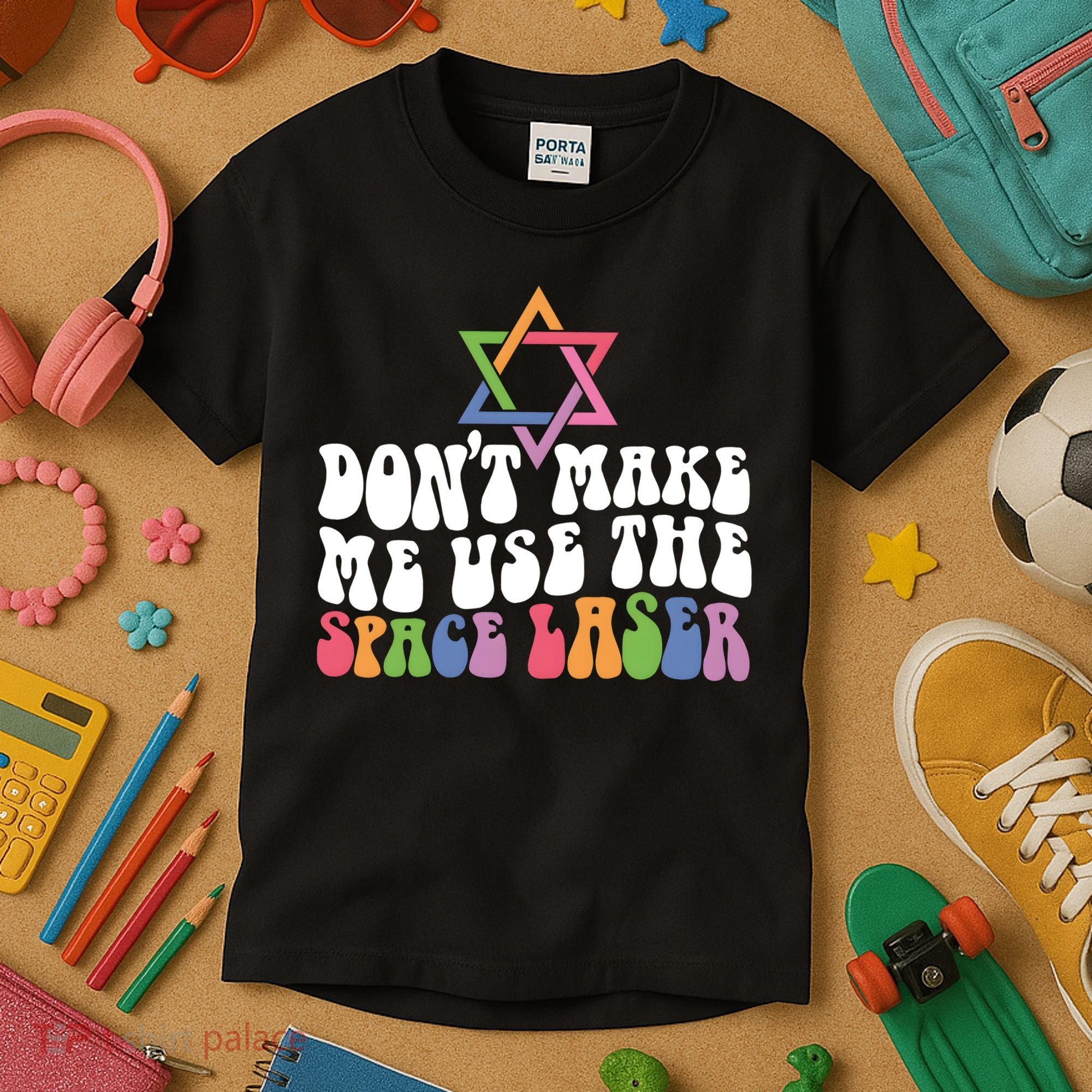 Don’T Make Me Use The Space Lasers Kids T-Shirt
