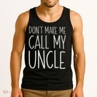 Don't Make Me Call My Uncle Boy Girl Tank Top thumb 3