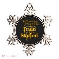 Don't Make Me Take You To The Train Station Yellow Stone National Park Ornament thumb 0