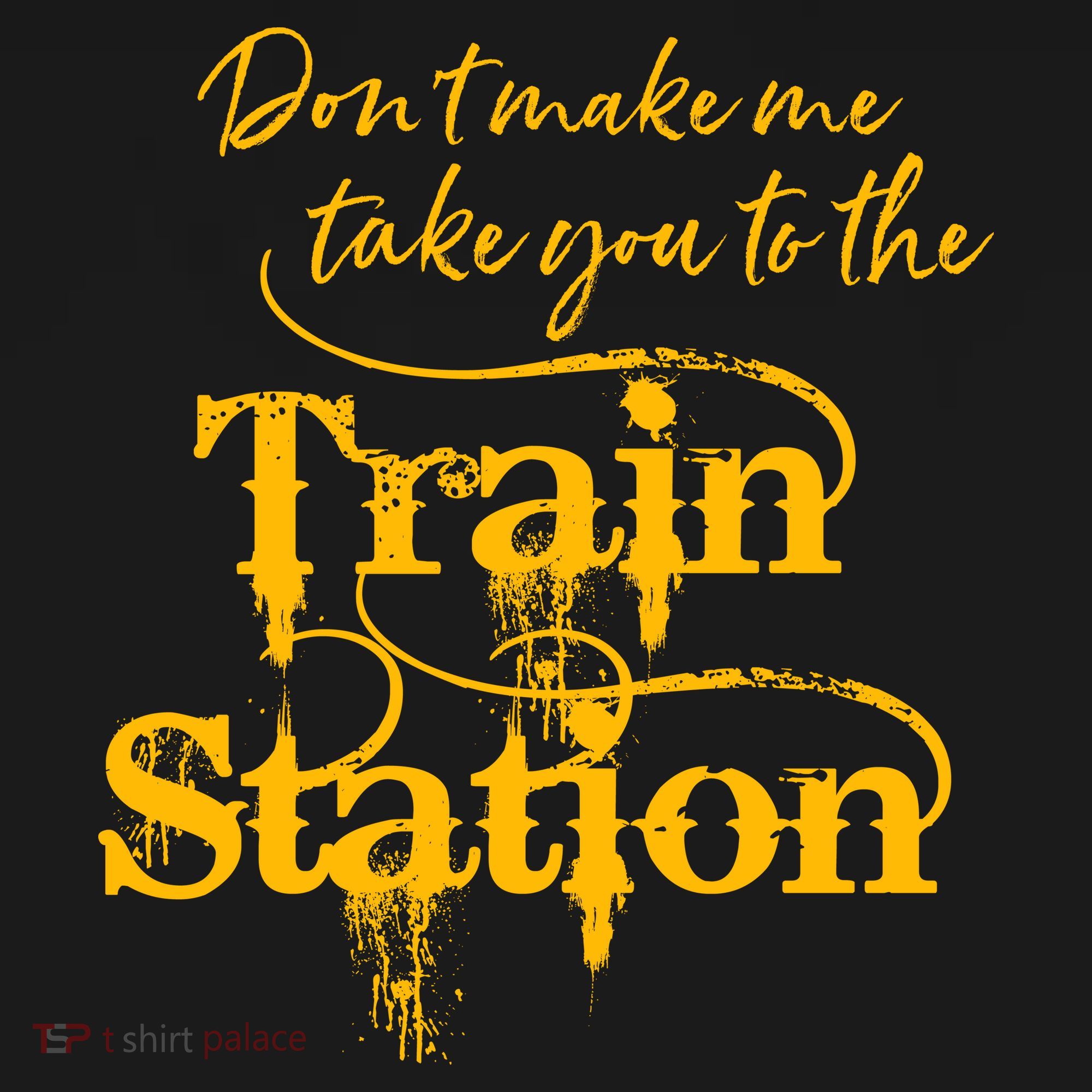 Don't Make Me Take You To The Train Station Yellow Stone National Park Women's Tank Top