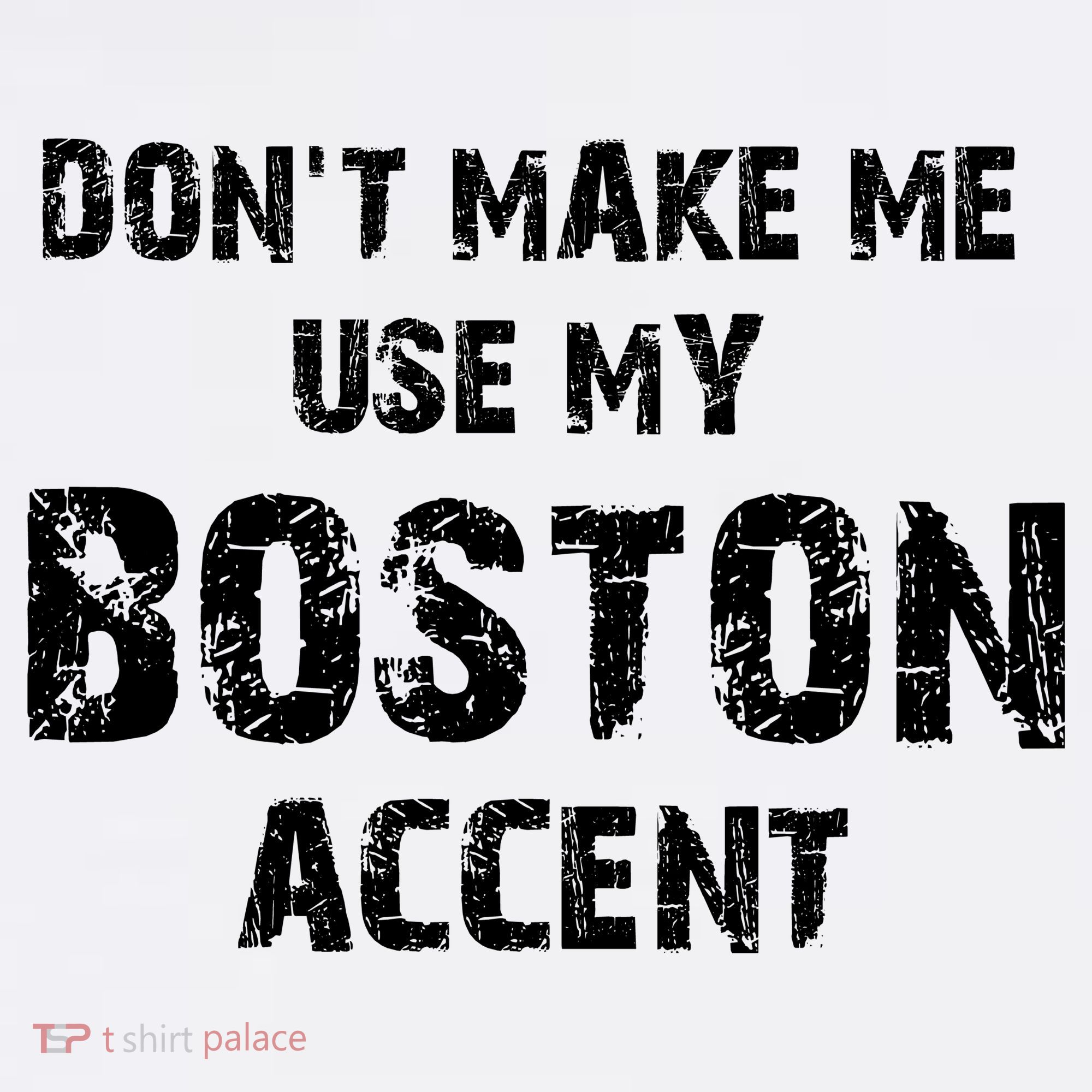 Dont Make Me Use My Boston Accent Ornament