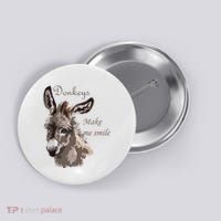 Donkeys Make Me Smile Cute Miniature DonkeyTail Lovers Button thumb 0