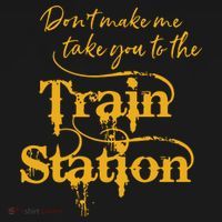 Dont Make Me Take You To The Train Station Yellowstone National Park Women's Long Sleeve Shirt thumb 2