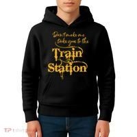 Dont Make Me Take You To The Train Station Yellowstone National Park Kids Hoodie thumb 4