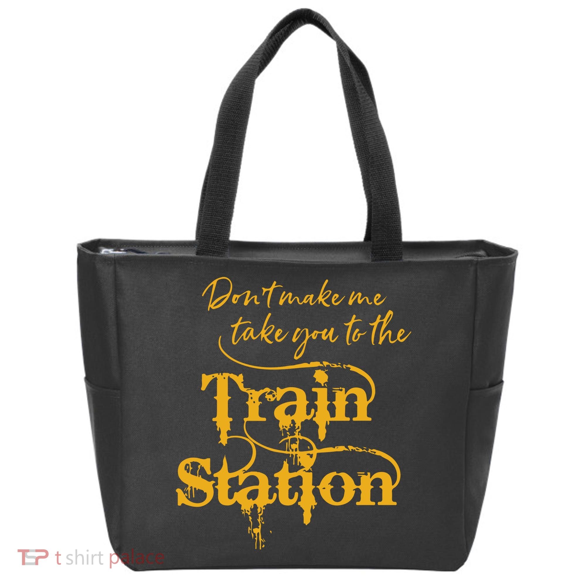 Dont Make Me Take You To The Train Station Yellowstone National Park Tote Bag