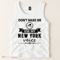 Dont Make Me Use My New York Voice Tank Top thumb 2