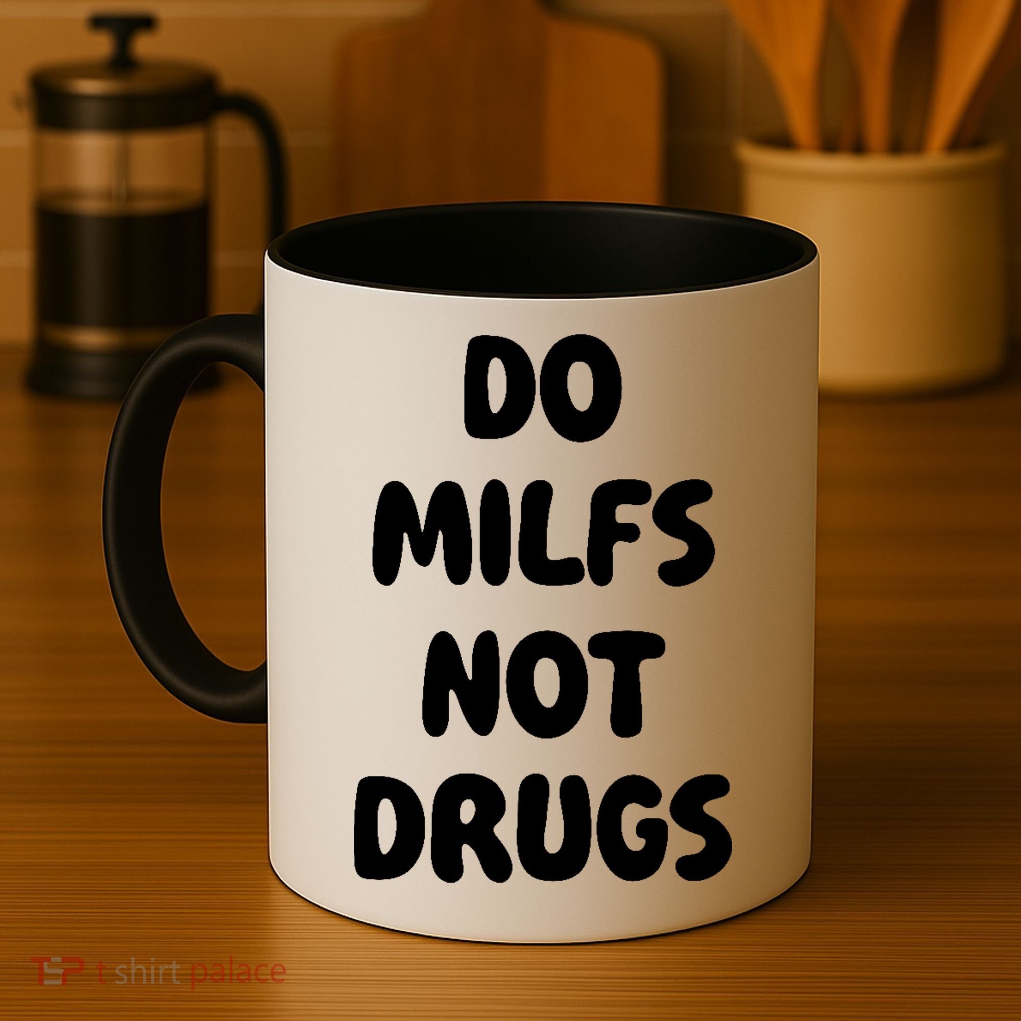 Do MILFS Not Drugs Funny MILF Humor Coffee Mug