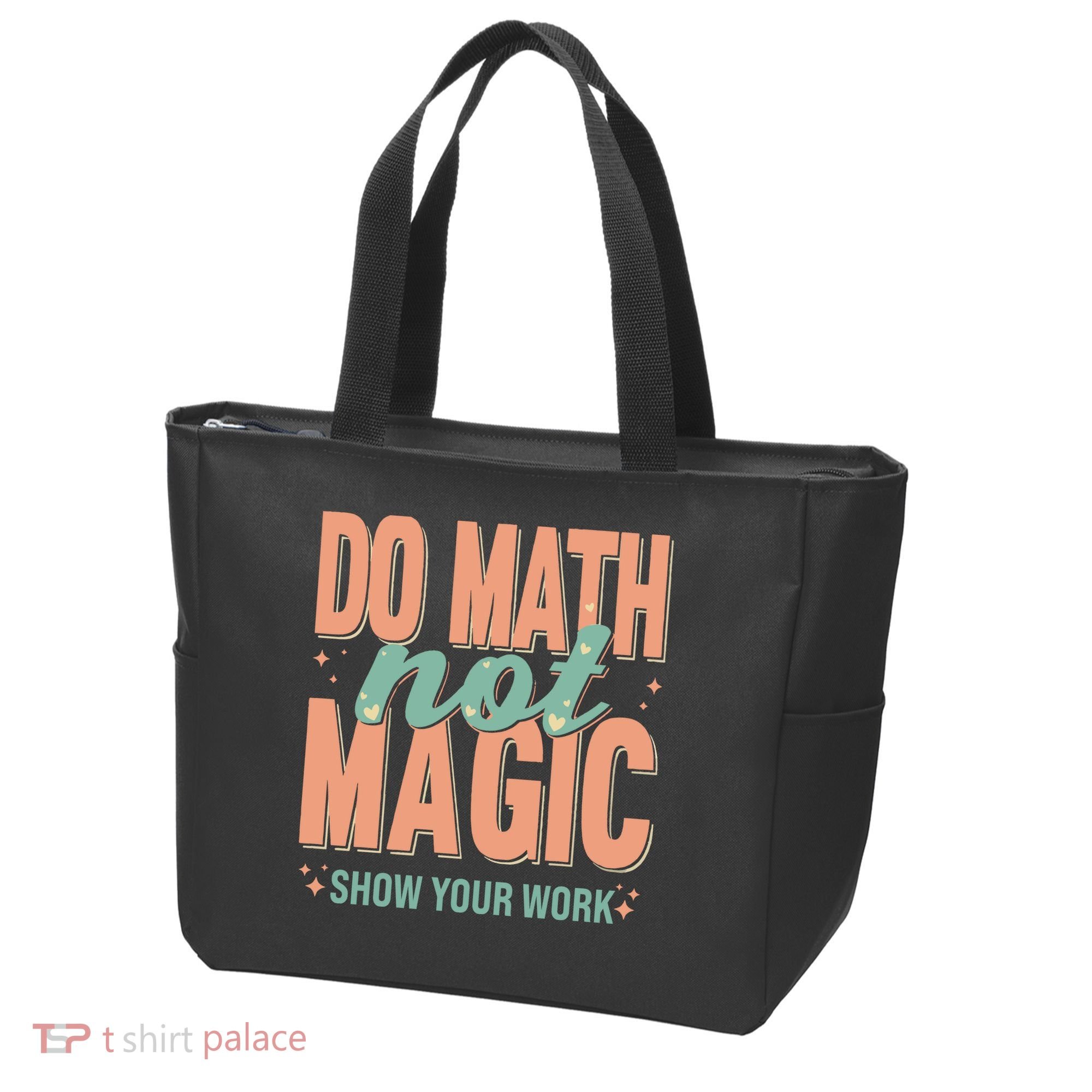 Do Math Not Show Your Work Magic Show Tote Bag