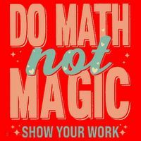 Do Math Not Show Your Work Magic Show Santa Hat thumb 1