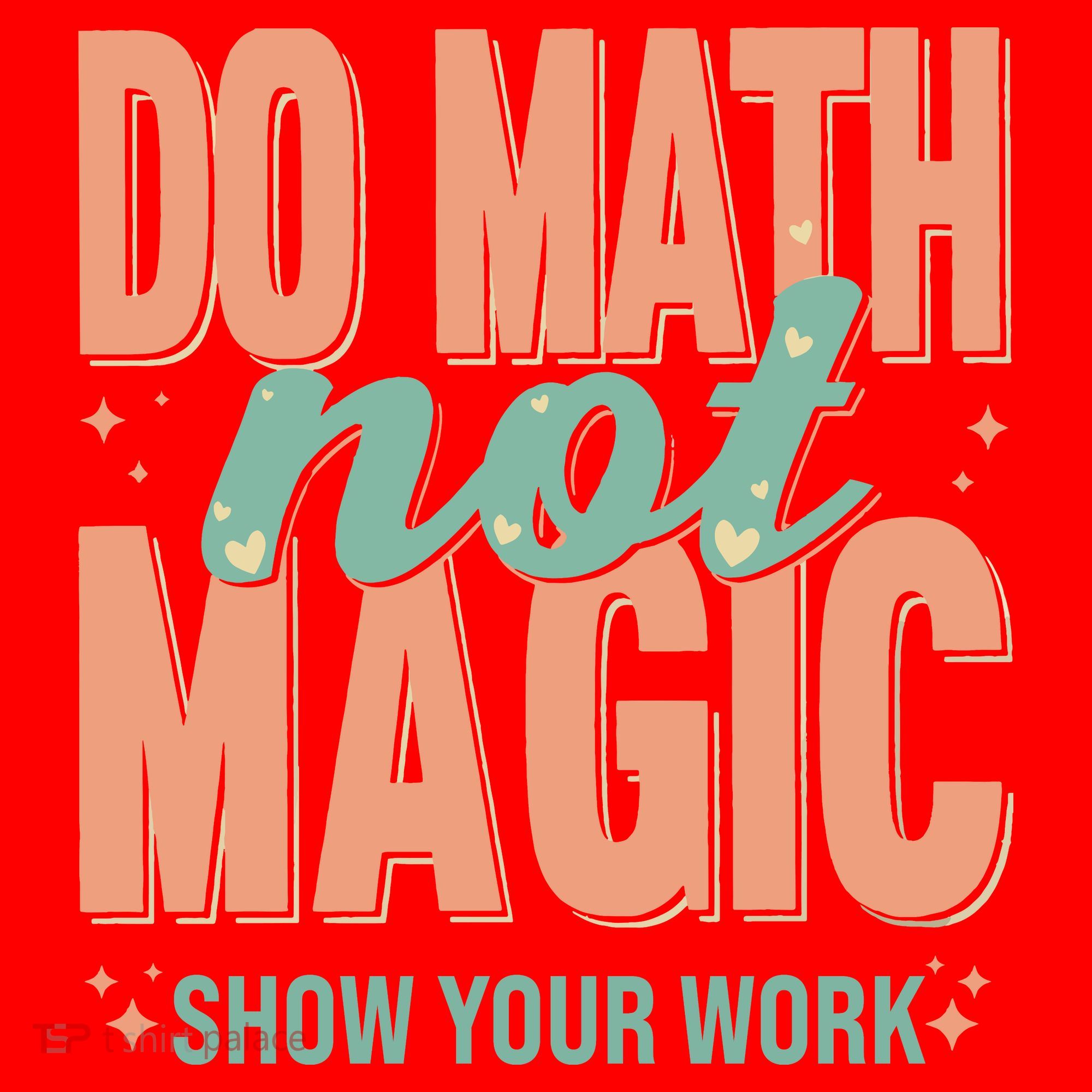 Do Math Not Show Your Work Magic Show Santa Hat