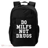 Do Milfs Not Drugs Backpack thumb 0
