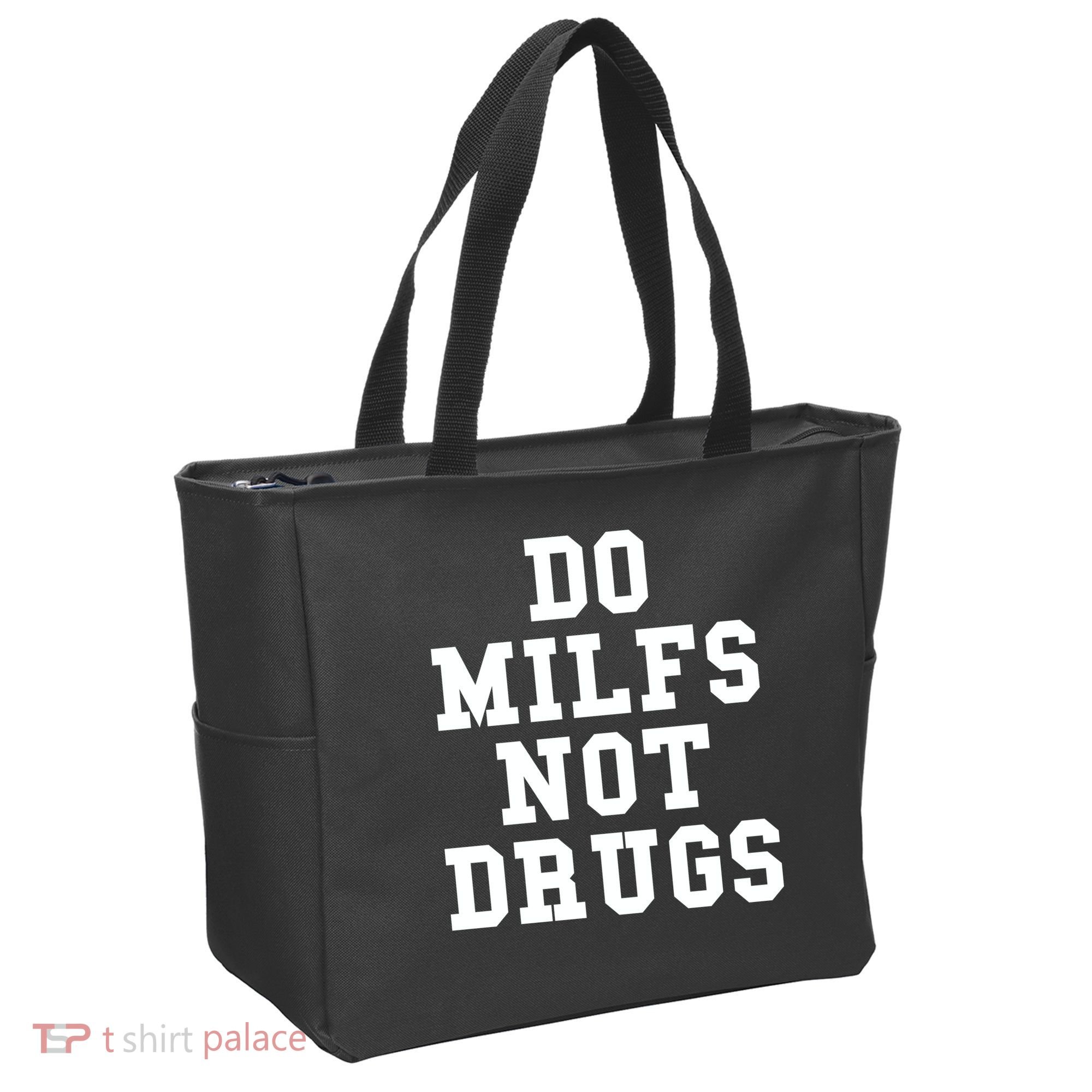 Do Milfs Not Drugs Tote Bag