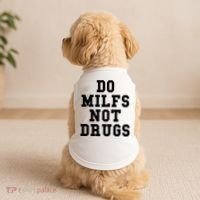 Do Milfs Not Drugs Doggie Tank thumb 2