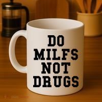 Do Milfs Not Drugs Coffee Mug thumb 4